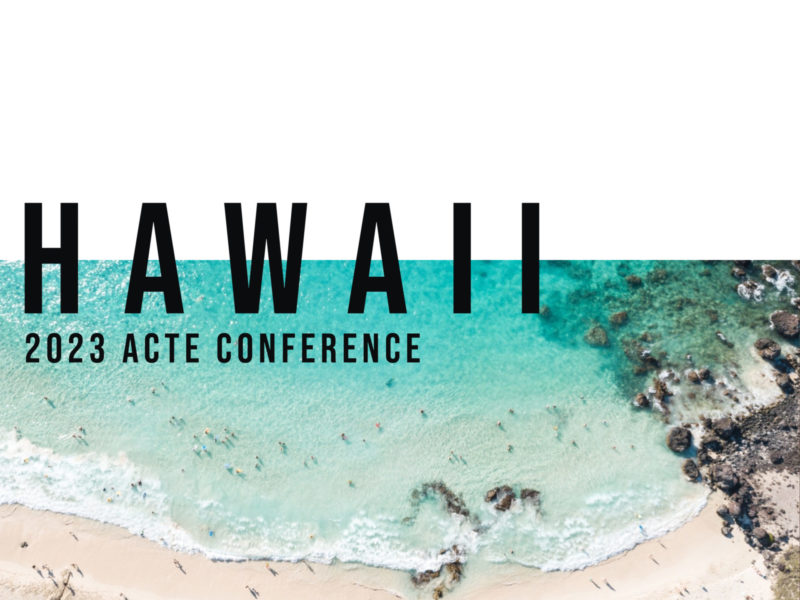 2023 Hawaii ACTE Conference Technical Education Post